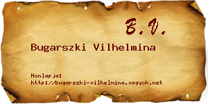 Bugarszki Vilhelmina névjegykártya